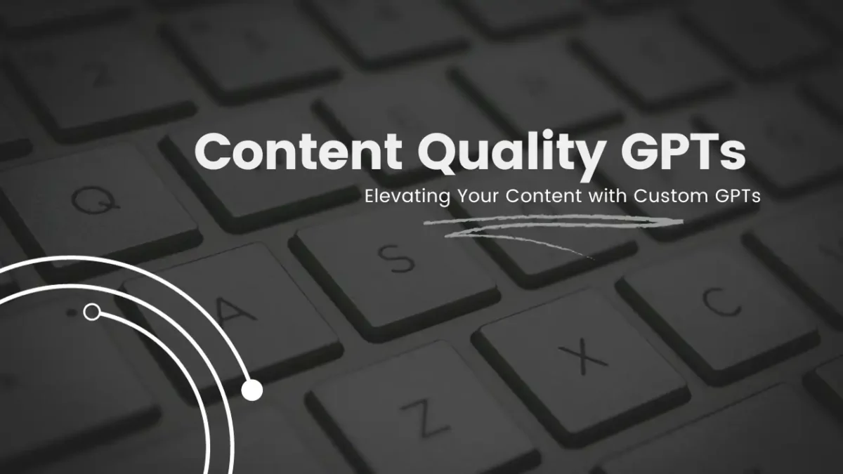 Custom Content Quality GPTs