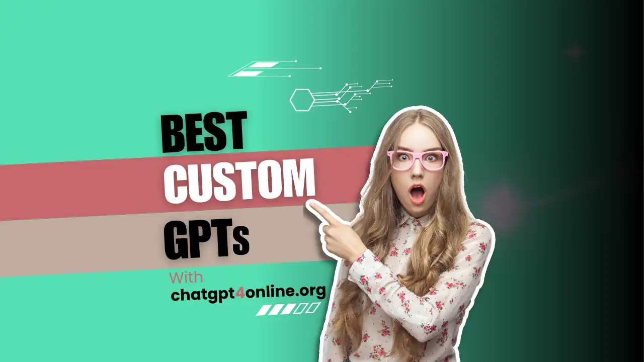 Custom GPTs: A Curated List of Best GPTs