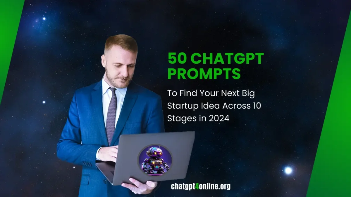 ChatGPT Prompts to Find Your Next Big Startup Idea

ChatGPT prompts for starting a business